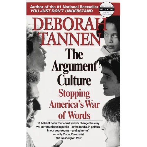 The Argument Culture: Stopping America's War of Words