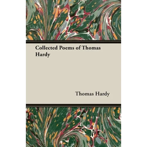 Collected Poems of Thomas Hardy