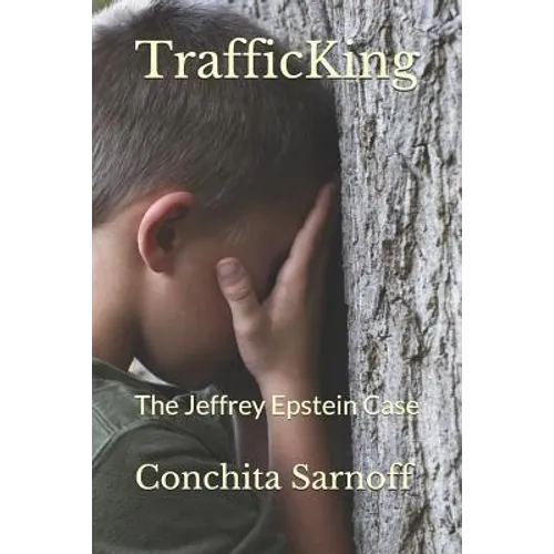 Trafficking: The Jeffrey Epstein Case