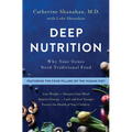 Deep Nutrition: Why Your Genes Need Traditional Food