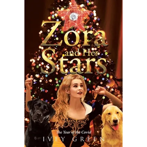 Zora and Her Stars: The Year of the Covid