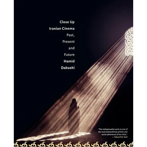 Close Up: Iranian Cinema, Past, Present and Future