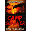 Camp Slasher: A gory dark horror novel