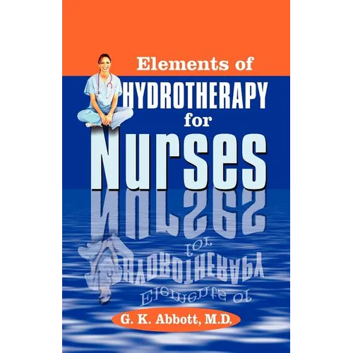 Elements of Hydrotherapy for Nurses