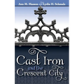 Cast Iron and the Crescent City