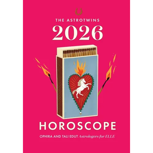 The AstroTwins 2026 Horoscope: The Complete Yearly Astrology Guide for Every Zodiac Sign