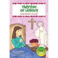 Therese of Lisieux: Little Flower of Love