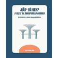 Jiak Ba Beh? A Taste of Singaporean Hokkien: An Introduction to Spoken Singaporean Hokkien