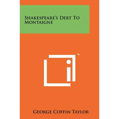 Shakespeare's Debt To Montaigne