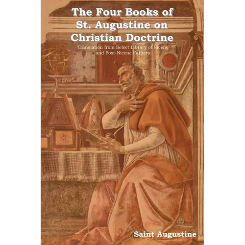 The Four Books of St. Augustine on Christian Doctrine