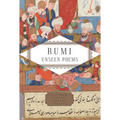 Rumi: Unseen Poems; Edited and Translated by Brad Gooch and Maryam Mortaz