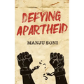 Defying Apartheid
