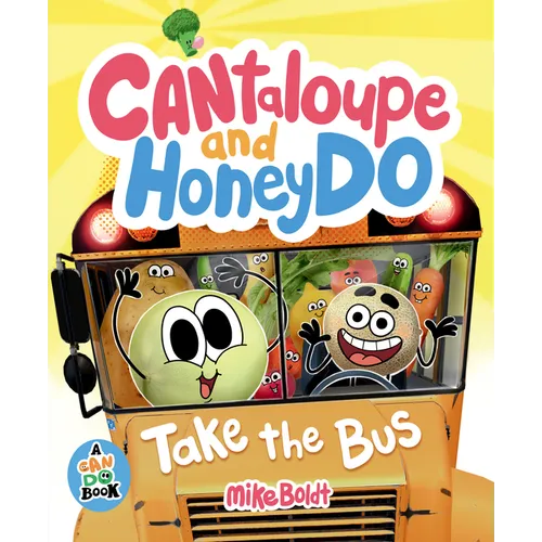 Cantaloupe and Honeydo Take the Bus