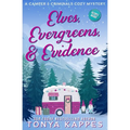 Elves, Evergreens, & Evidence