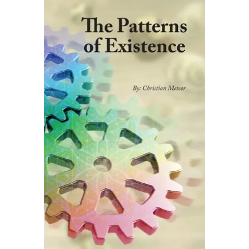 The Patterns of Existence