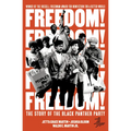 Freedom! the Story of the Black Panther Party