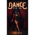 Dance for Me