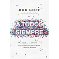 A todos, siempre Softcover Everybody, Always