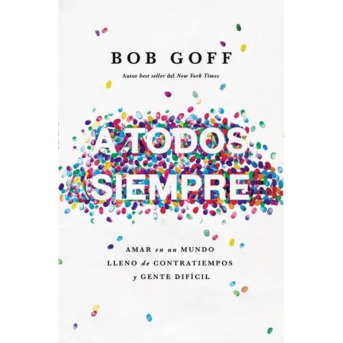 A todos, siempre Softcover Everybody, Always