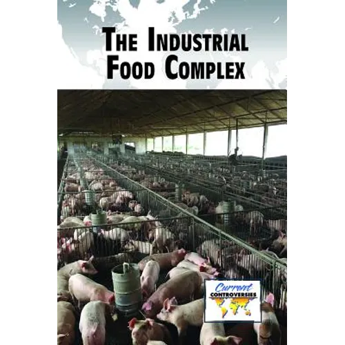 The Industrial Food Complex