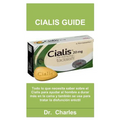 Cialis Guide: Todo lo que necesita saber sobre el Cialis para ayudar al hombre a durar más en la cama y también se usa para tratar la disfunción eréct