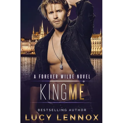 King Me: A Forever Wilde Novel