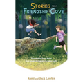 Stories from Friendship Cove