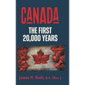 Canada: The First 20,000 Years