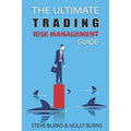 The Ultimate Trading Risk Management Guide