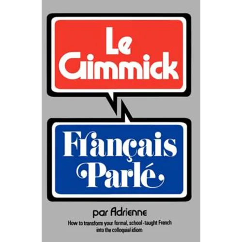 Gimmick I: Francais Parle
