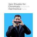 Jazz Etudes for Chromatic Harmonica: + Audio Examples