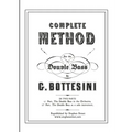 Complete Method for the Contre-Basse (Double Bass): Giovanni Bottesini