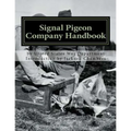 Signal Pigeon Company Handbook: War Department Field Manual FM11-80