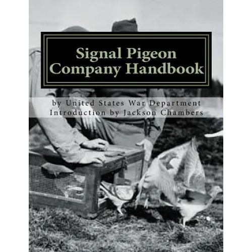 Signal Pigeon Company Handbook: War Department Field Manual FM11-80