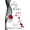 A Sister in Rubies: A Gemstone Mystery