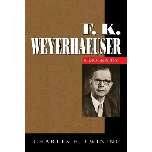 F. K. Weyerhaeuser
