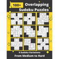 Overlapping Sudoku Puzzles Medium to Hard: 9 Different Multi-Sudoku Variants
