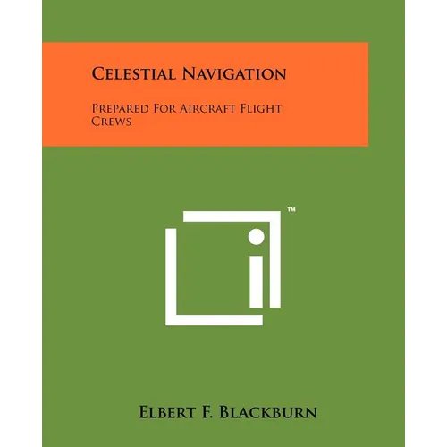 Celestial Navigation: Prepared For Aircraft Flight Crews