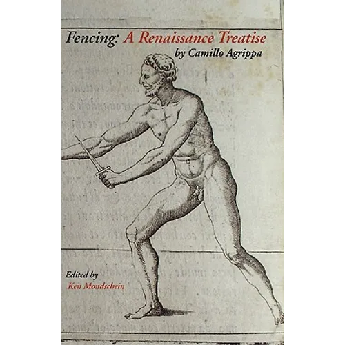 Fencing: A Renaissance Treatise