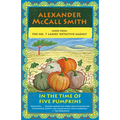 In the Time of Five Pumpkins: No. 1 Ladies' Detective Agency (26)