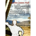 Millennial Hospitality III: The Road Home
