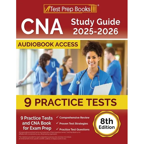 CNA Study Guide 2025-2026: 9 Practice Tests and CNA Book for Exam Prep [8th Edition]