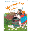 Mommies Say Shhh!