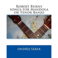 Robert Burns songs for Mandola or Tenor Banjo
