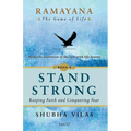 Ramayana: The Game of Life - Book 4: Stand Strong