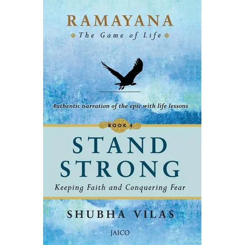 Ramayana: The Game of Life - Book 4: Stand Strong