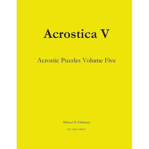 Acrostica V: Acrostic Puzzles Volume Five