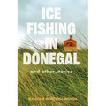 Ice Fishing in Donegal