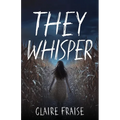 They Whisper: Book 2 of the They Stay Series