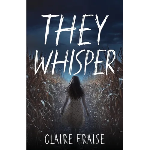 They Whisper: Book 2 of the They Stay Series